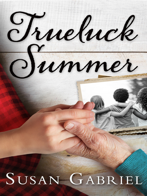 Title details for Trueluck Summer by Susan Gabriel - Available